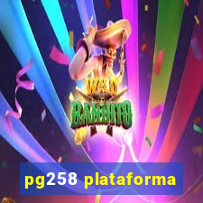 pg258 plataforma